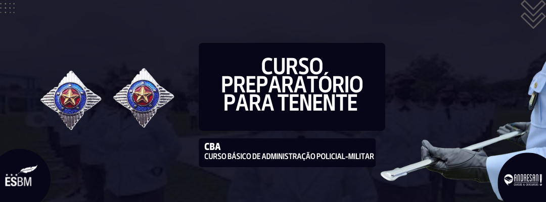 Curso Preparatório ao Curso Básico de Administração Policial Militar (CBAPM)