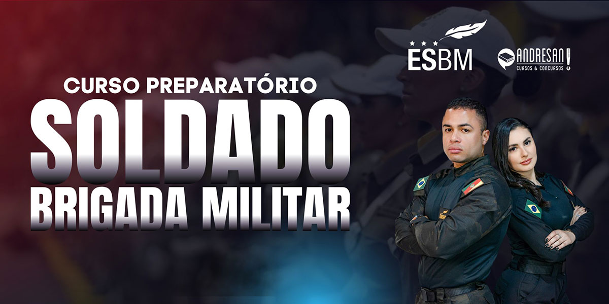 Curso Preparatório ao Concurso de Soldado da Brigada Militar (CBFPM)